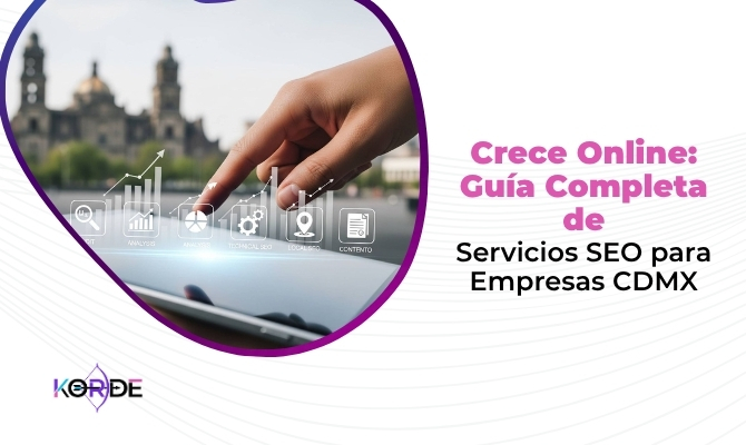 Crece Online: Guía Completa de Servicios SEO para Empresas CDMX